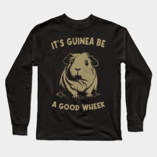 Urban Canine CGuinea Pig Delight It's Guinea Be A Good Wheek Long Sleeve T-Shirt